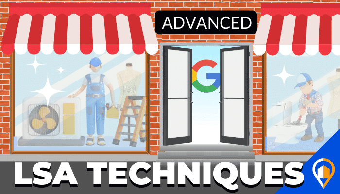 A decorative image for the "Advanced LSA Techniques" blog. The illustration features a storefront with striped awnings. Inside the left window, a display of a technician working on an HVAC system, while the right window shows a display of a plumber fixing a sink. The middle entrance doors display the Google "G" logo, symbolizing Google Local Service Ads (LSAs). Above the door, the word "ADVANCED" is prominently displayed. The LeadsNearby logo is in the bottom right corner.