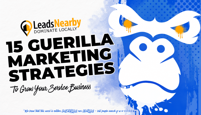 A decorative image featuring the LeadsNearby logo and the tile '15 Guerilla Marketing Strategies To Grow Your Service Business' next to a stylized gorilla face in white and blue, paired with bold, black and gold text.