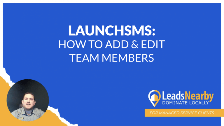Decorative image with text reading "LaunchSMS: Adding & Editing Team Members."