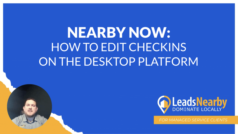 This is a decorative image. White text on a blue background reads, "Nearby Now: How To Edit Checkins On Desktop"